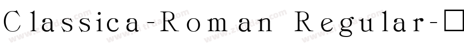 Classica-Roman Regular字体转换